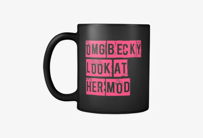 Omg Becky Look At Her Mod Black Coffee Mug Product - Experiment Fail Learn Repeat Mug, transparent png #1283778