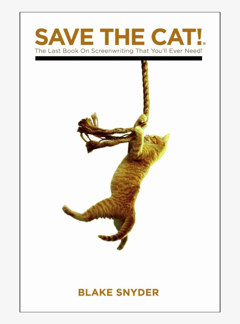 Save The Cat The Last Book On Screenwriting Youll Ever, transparent png #1295137