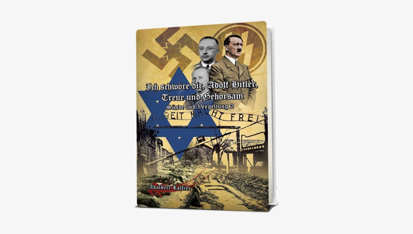 Ich Schwöre Dir, Adolf Hitler, Treue Und Gehorsam - Swear To You, Adolf Hitler, Fealty, transparent png #1301201