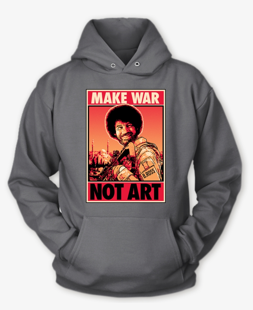 Bob Ross - Want You To Drink It - Unisex Hoodie / Charcoal / Sml, transparent png #1303739