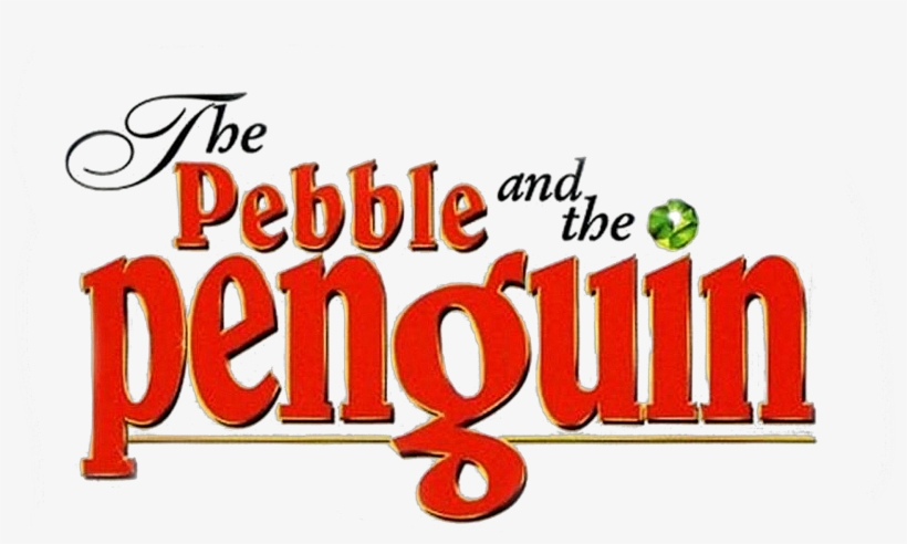 The Pebble And The Penguin Transparent Logo - Pebble And The Penguin Vhs, transparent png #1308347