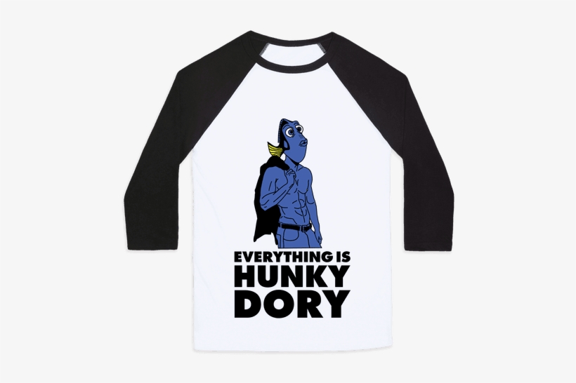 Everything Is Hunky Dory Baseball Tee - Hunky Dory T Shirt, transparent png #1312926