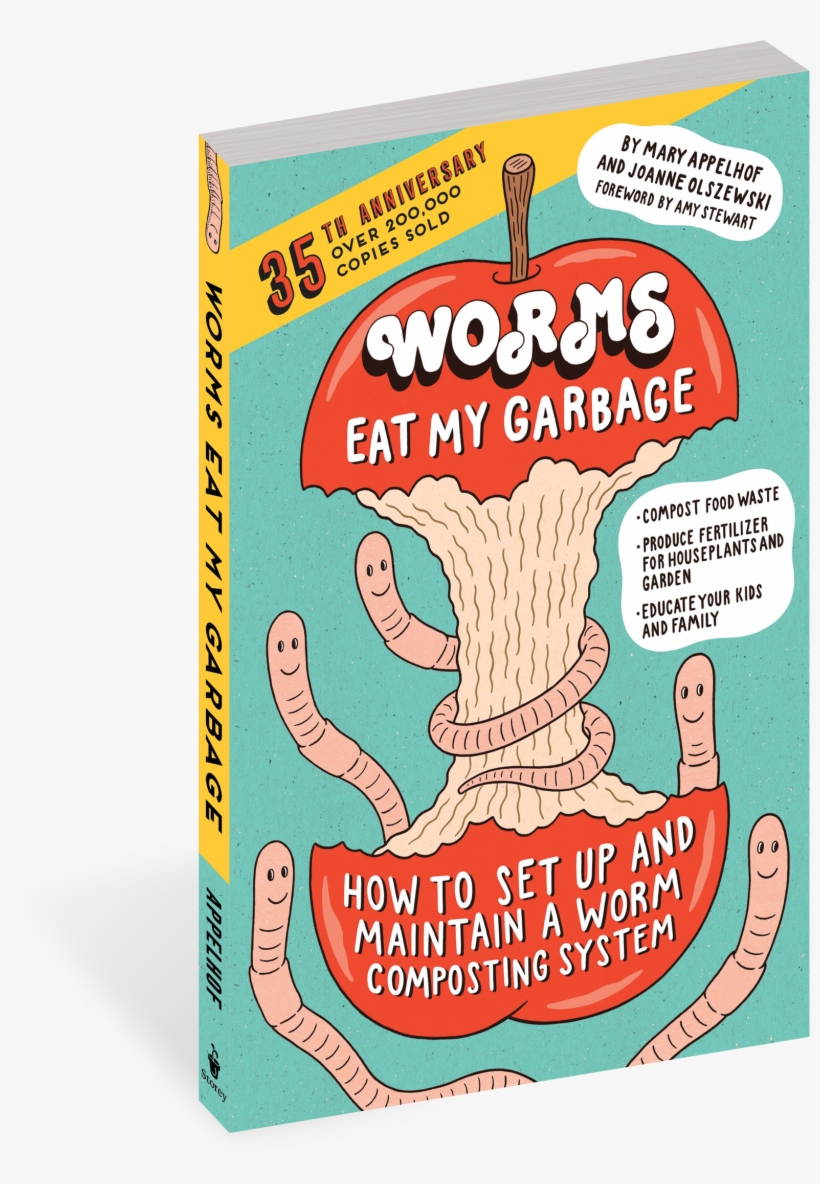 Worms Eat My Garbage, 35th Anniversary Edition - Worms Eat My Garbage Mary Applehof, transparent png #1343971