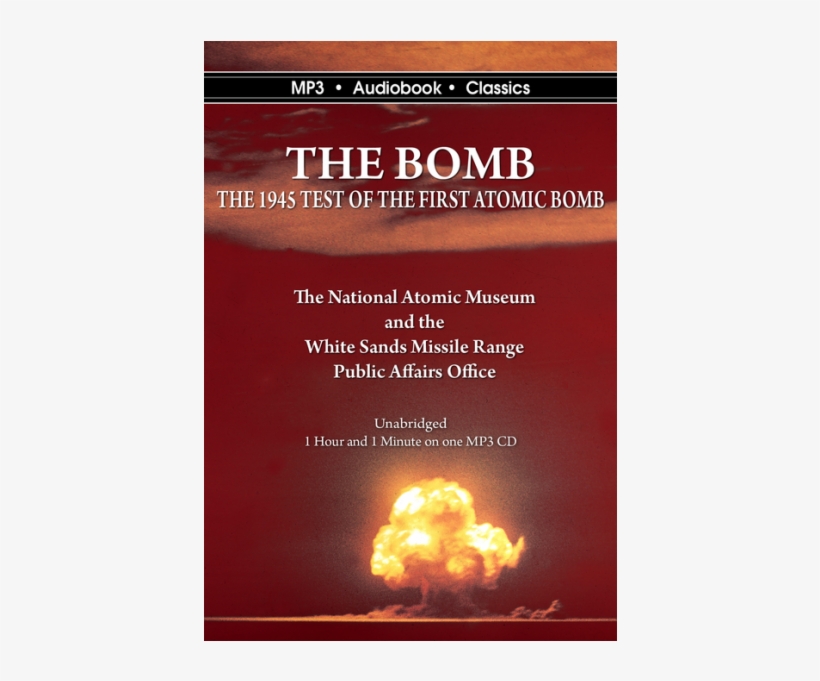 The 1945 Test Of The First Atomic Bomb - Physics Of The Manhattan Project,booksamillion, transparent png #1344528