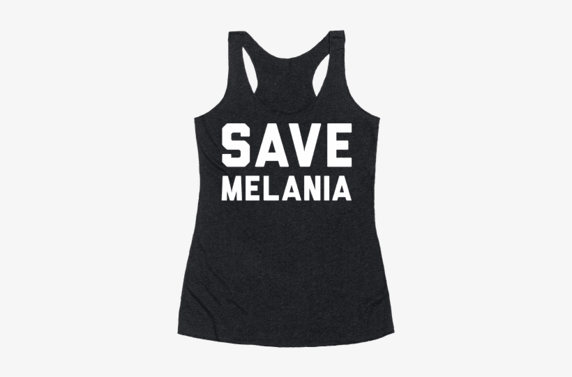 Save Melania White Print Racerback Tank Top - Cash Me Outside Howbow Dah Shirt, transparent png #1384627