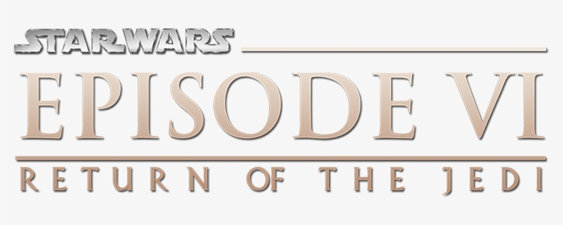 Star Wars Episode Vi Alternate Logo - Star Wars Episode Vi Return Of The Jedi Logo, transparent png #1408589