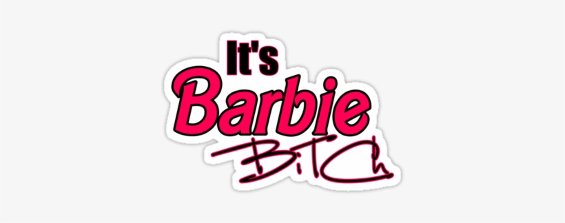 29 Images About Barbie On We Heart It - Barbie Is A Bitch Png, transparent png #1410080