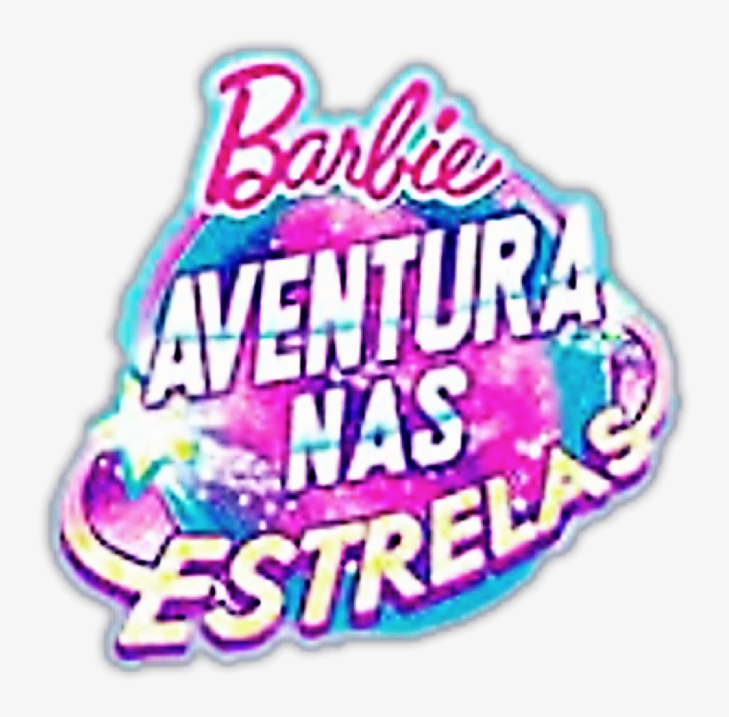 Logo Do Filme Barbie Aventura Nas Estrelas - Barbie, transparent png #1410141