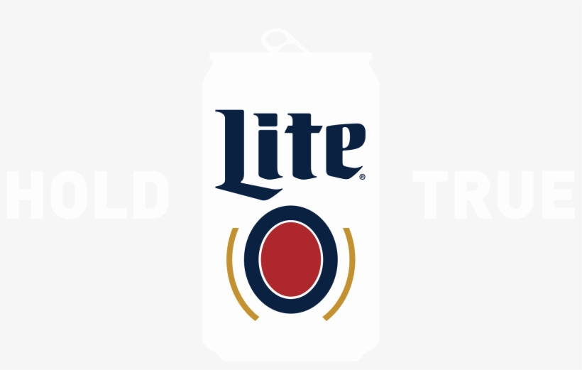 Home Of The Original Lite Beer Miller - Miller Lite Hold True, transparent png #1412394