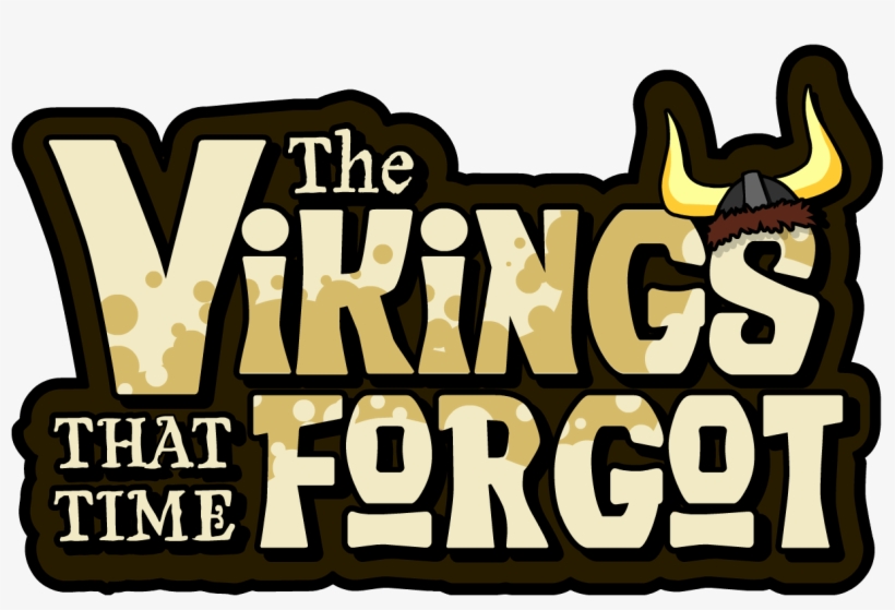 The Vikings That Time Forgot Logo - Vikings, transparent png #1413012