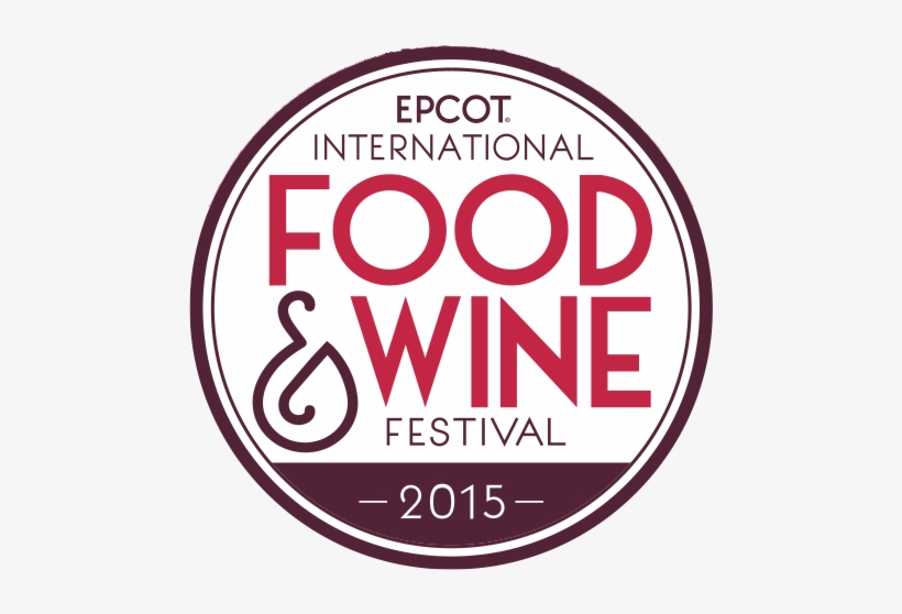 Epcot International Food & Wine Festival 2015 Logo - Epcot Food And Wine Logo, transparent png #1415097