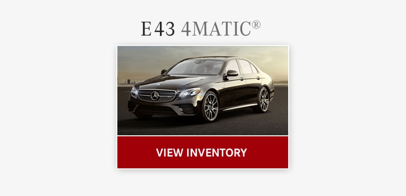 Introducing The Amg® 43 Lineup - سيارة مرسيدس اي كلاس, transparent png #1417381