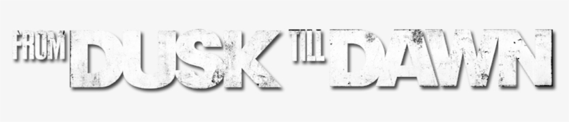 From Dusk Till Dawn - Dusk Till Dawn, transparent png #1421124