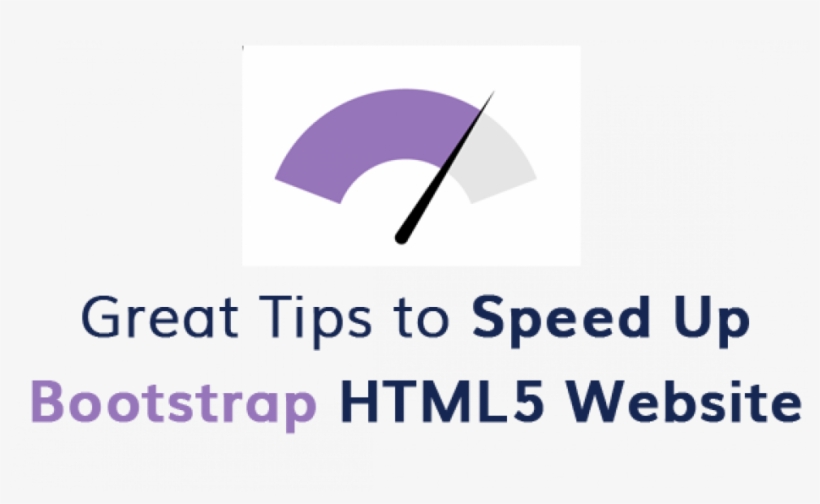 11 Great Tips To Speed Up Your Bootstrap Html5 Website - Graphic Design, transparent png #1424973
