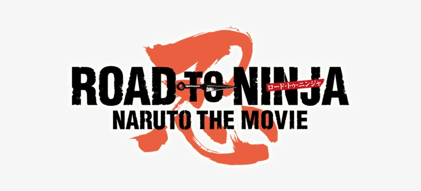 Naruto Shippuden Movie - Road To Ninja Naruto The Movie Logo, transparent png #1431846