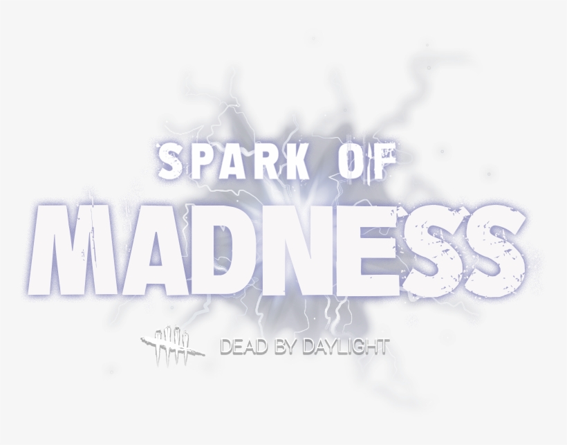 Spark Of Maddness Logo - Dead By Daylight Spark Of Madness, transparent png #1433357