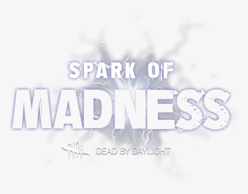 Spark Of Maddness Logo Dead By Daylight Spark Of Madness Free Transparent Png Download Pngkey