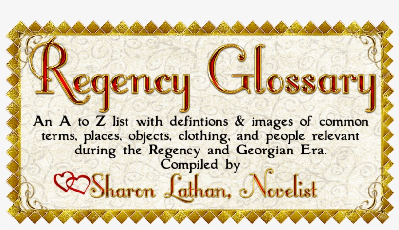 Regency Glossary By Sharon Lathan - Sharon Lathan, transparent png #1439189