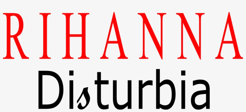 Rihanna Disturbia Logo Another - Oval, transparent png #1454095