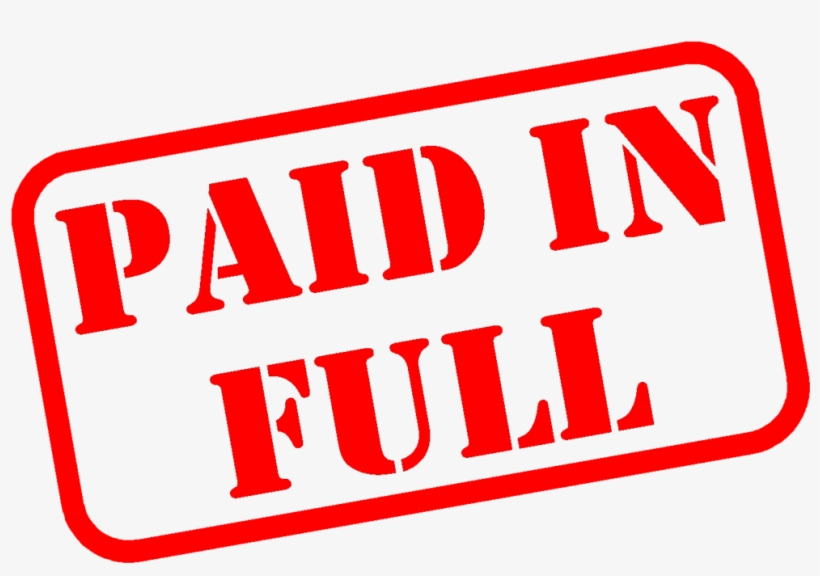 Fully Paid - Paid In Full Stamp, transparent png #1466760