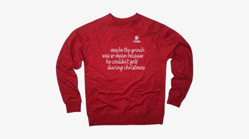 Maybe The Grinch Was So Mean Because He Couldn't Golf - Hoodie, transparent png #1477415