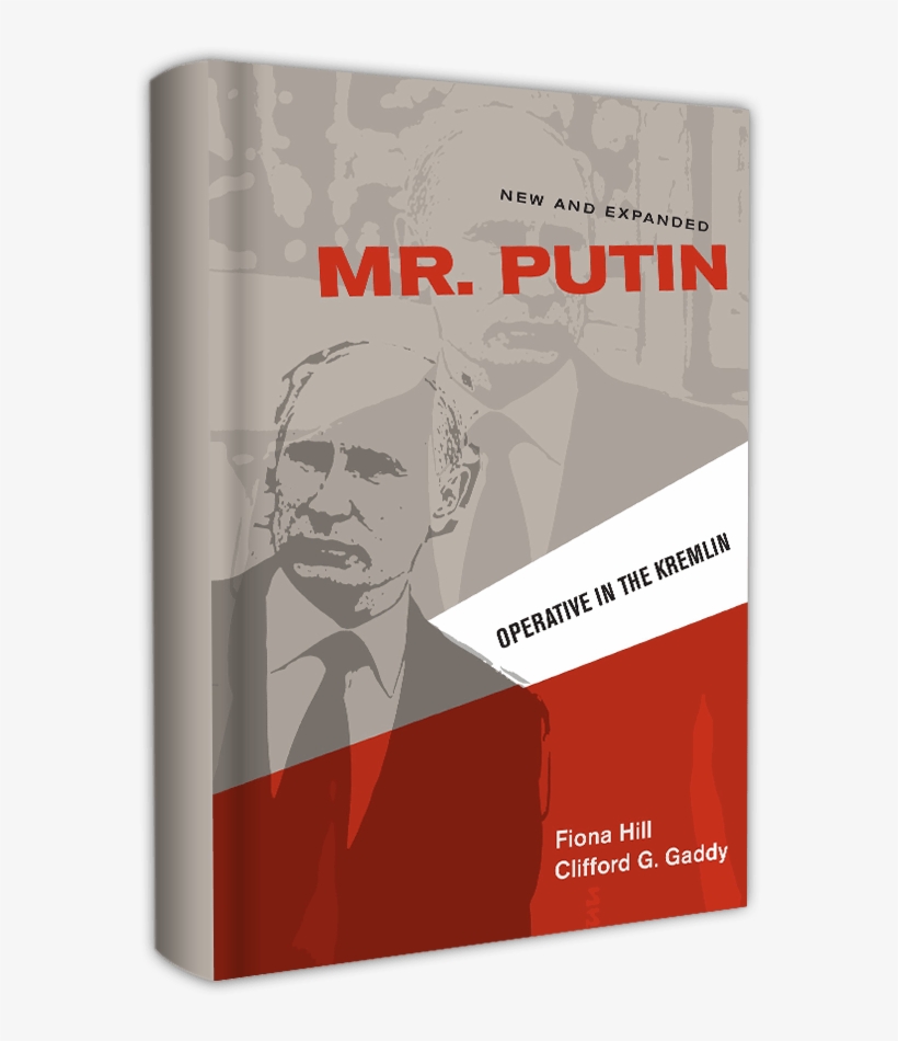Operative In The Kremlin - Mr. Putin By Fiona Hill & Clifford G. Gaddy, transparent png #1486160