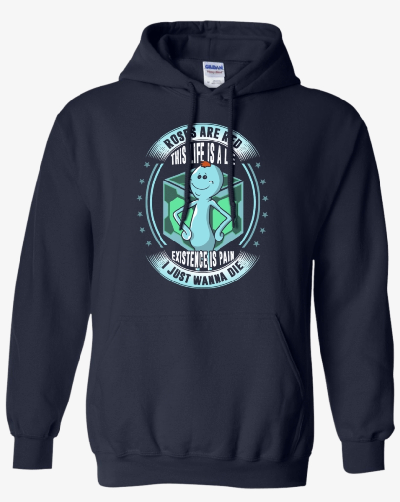 Roses Are Red This Life Is A Lie - Rick And Morty Schwifty Hoodie, transparent png #1487158