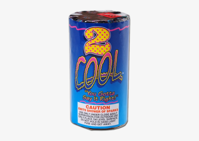 What Happens When Your Cooler Than Cool 2 Cool That's - Too Cool, transparent png #1495979