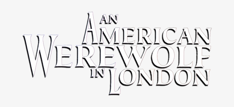 An American Werewolf In London - Calligraphy, transparent png #1504485