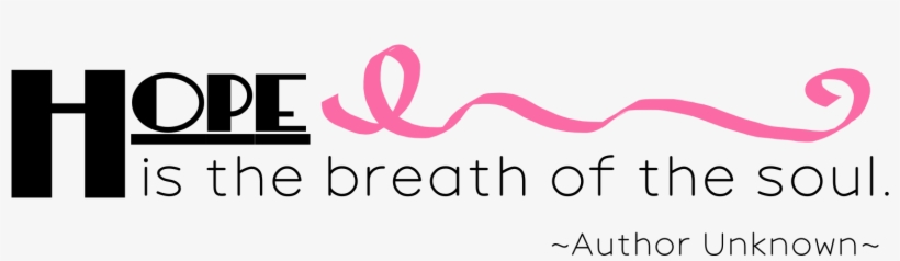 Parenting Quote Inspiring And - Breast Cancer Hope Quote, transparent png #1517461