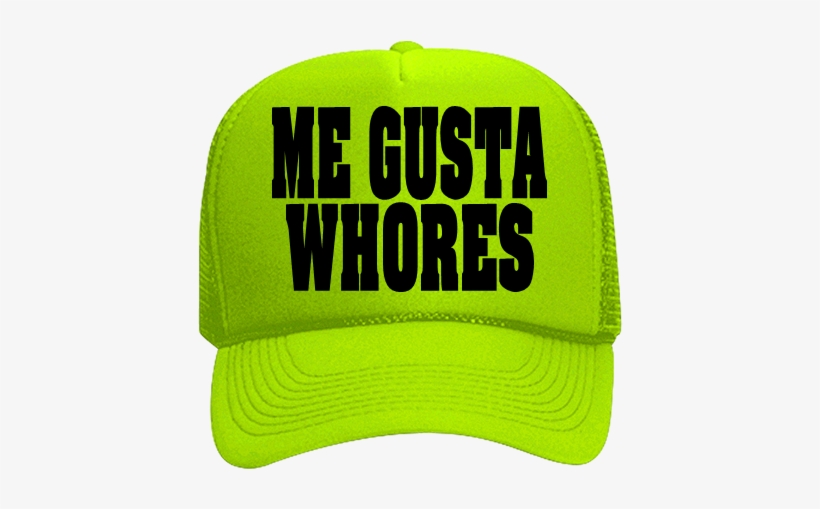 Me Gusta Whores - Trucker Hat, transparent png #1518004