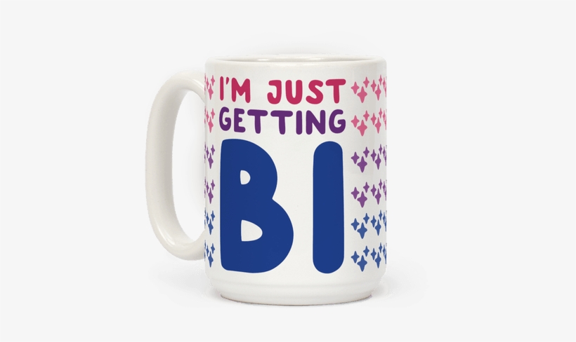 I'm Just Getting Bi Coffee Mug - Top, transparent png #1519338