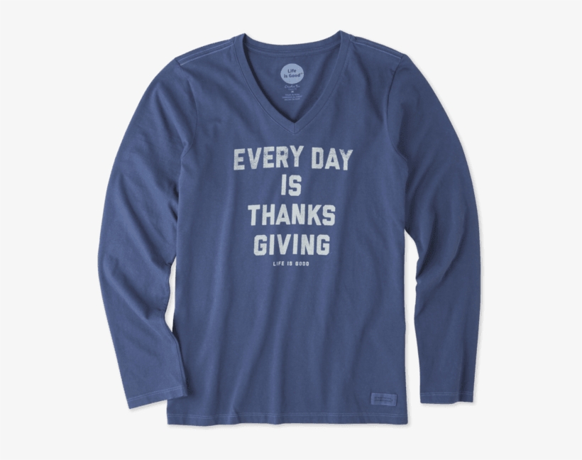 Women's Every Day Is Thanksgiving Long Sleeve Crusher - Life Is Good, transparent png #1535614