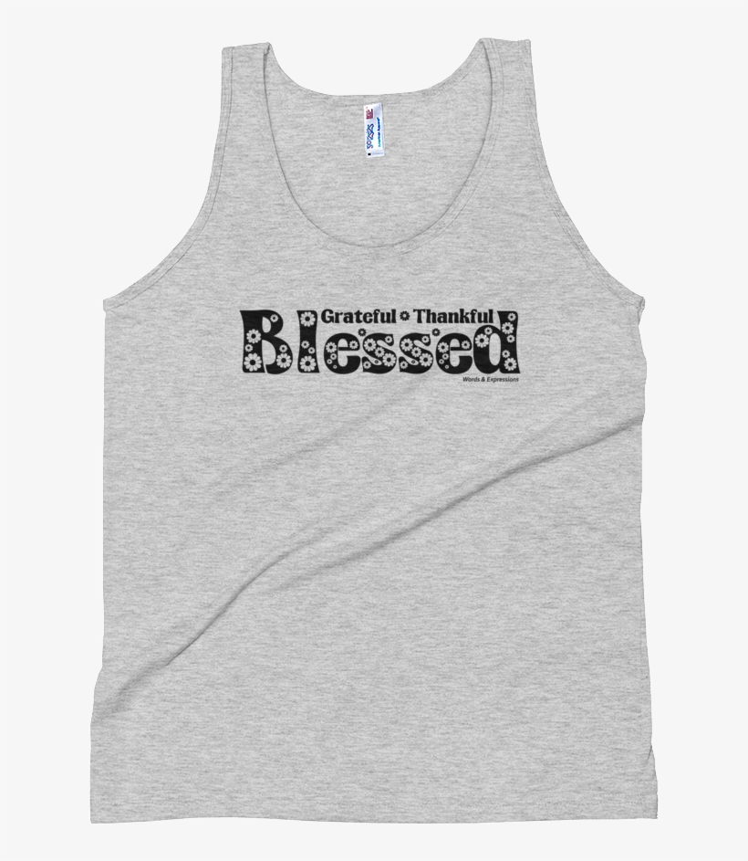 "grateful, Thankful, Blessed" American Apparel Unisex - Top, transparent png #1543257