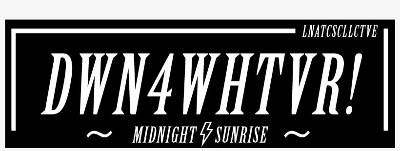 Image Of Down 4 Whatever Bumper Slap - Calligraphy, transparent png #1544082