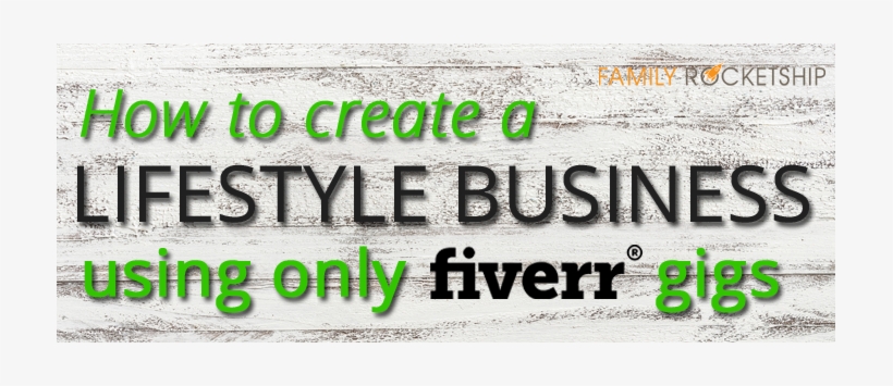How To Create A Lifestyle Business Using Only Fiverr - Fiverr Boot Camp: Join The Gig Economy. Make More Money,, transparent png #1546551