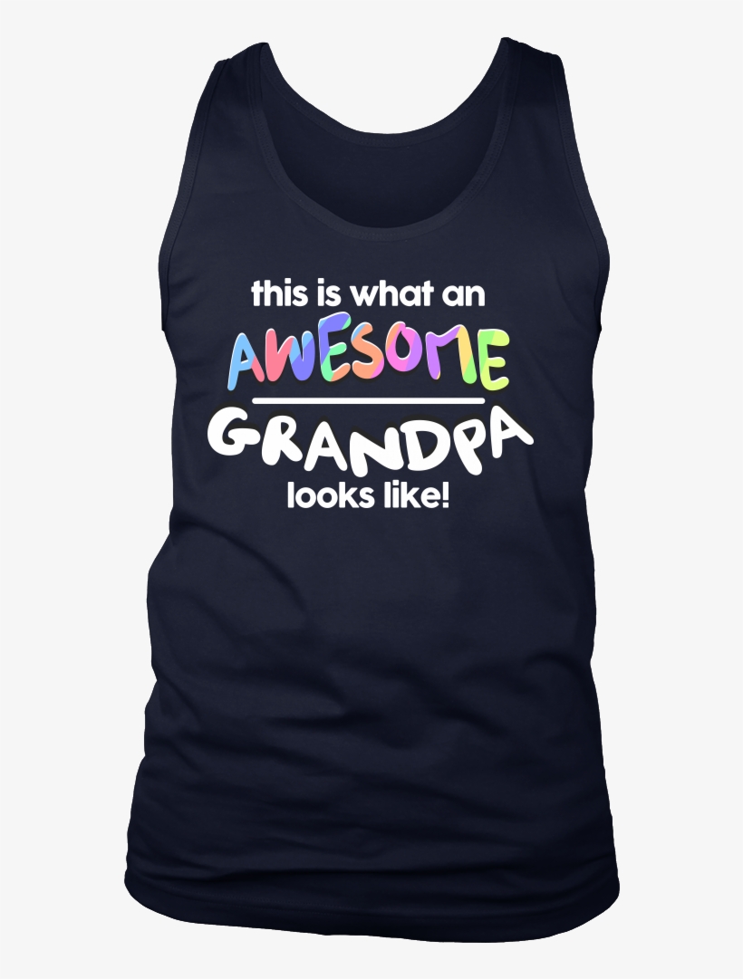 Gifts For Granddad,grandfather Men Tank - T-shirt, transparent png #1553777