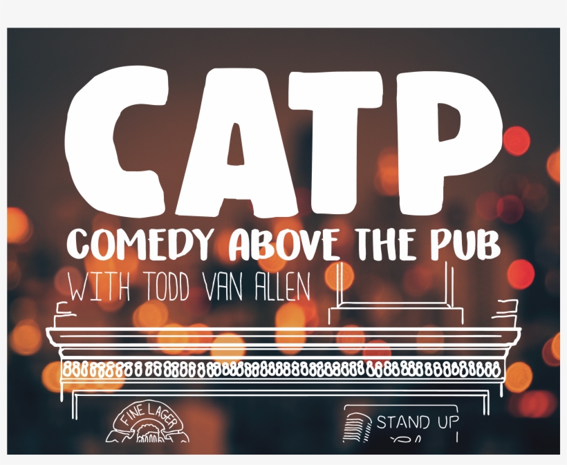 Comedy Above The Pub Podcast (catp), transparent png #1559969