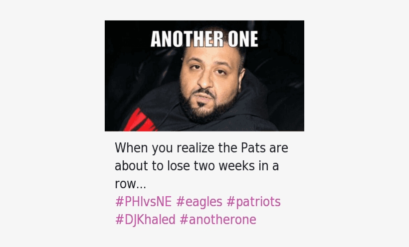 Dj Khaled Another One Png Dj Khaled Another One Meme Free Transparent Png Download Pngkey