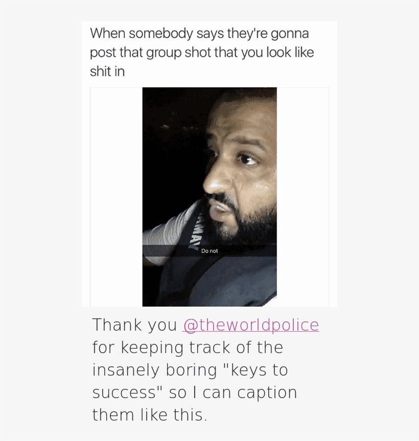 Bored, Dj Khaled, And Friends - Thank You Caption For Instagram, transparent png #1561788