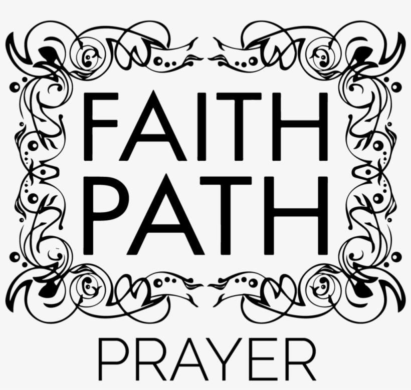 Prayer - Path Of Faith, transparent png #1577475