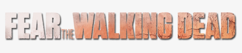 Fear The Walking Dead Png - Fear The Walking Dead, transparent png #1579641