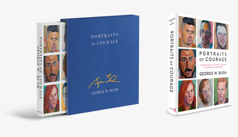 Autographed Portraits Of Courage - Portraits Of Courage: A Commander In Chief's Tribute, transparent png #1590398