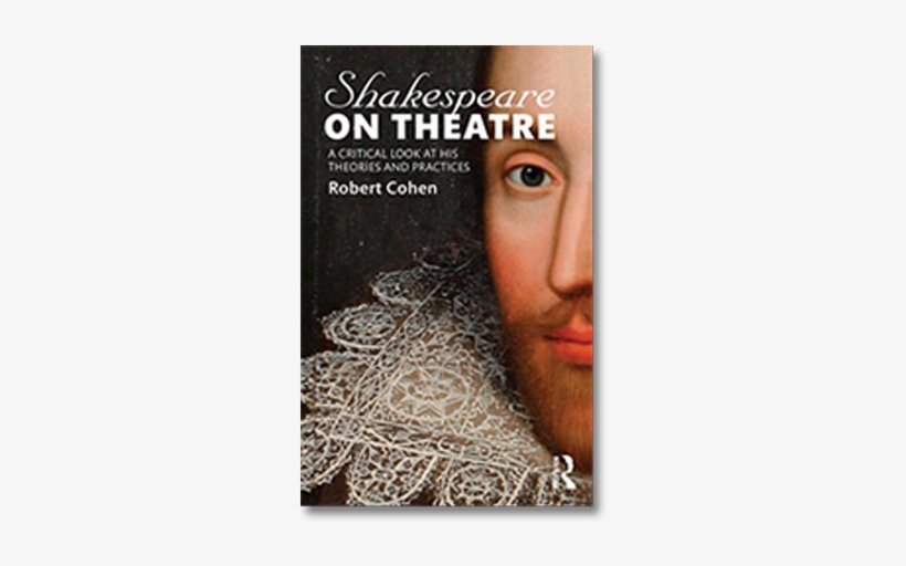 Books - Shakespeare On Theatre By Robert Cohen, transparent png #1595508
