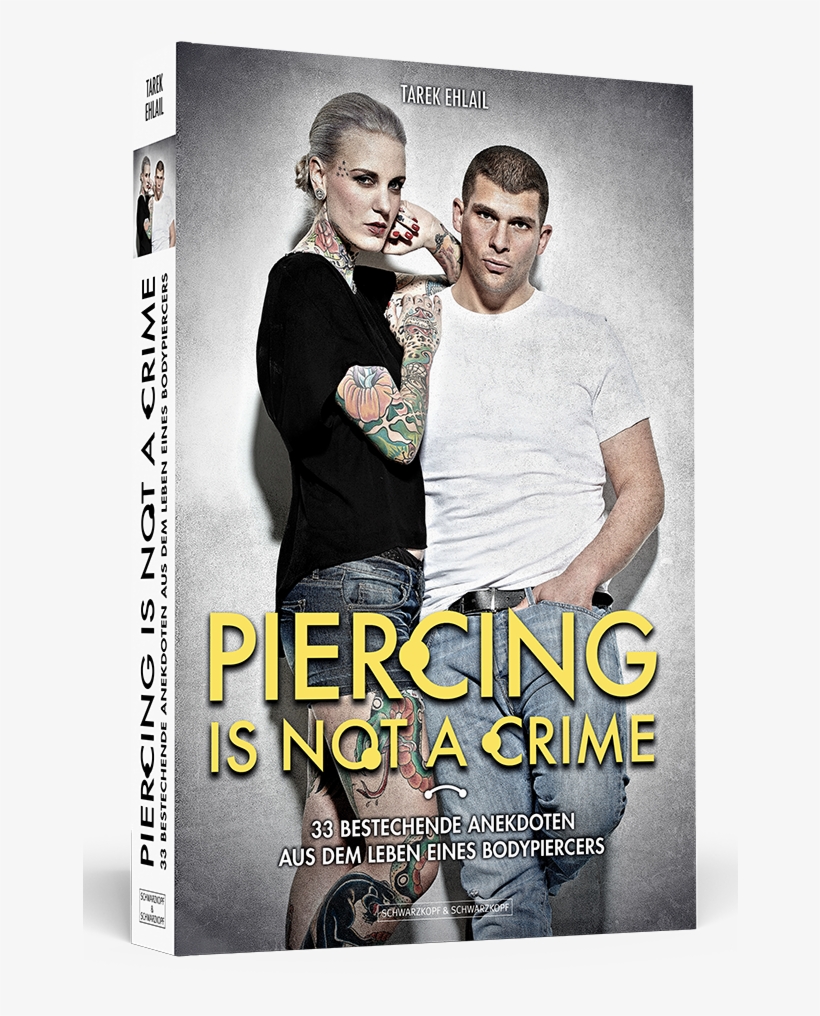 Piercing Is Not A Crime Als Ebook Von Tarek Ehlail, transparent png #1595990
