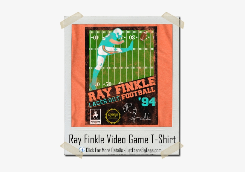 Ace Ventura Ray Finkle Laces Out Football Shirt - Ray Finkle Laces Out T Shirt, transparent png #1596210