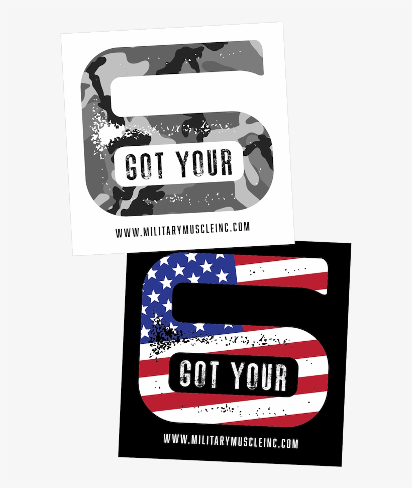 “got Your 6” 5 Inch Vinyl Sticker Combo Pack - Got Your 6, transparent png #1605479