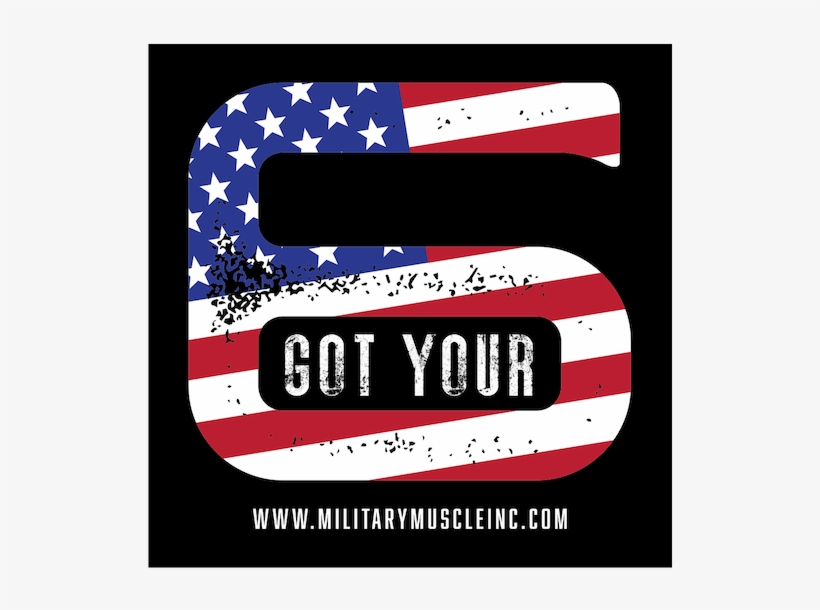 “got Your 6” 5 Inch Vinyl Sticker Flag Print - Got Your 6, transparent png #1605768