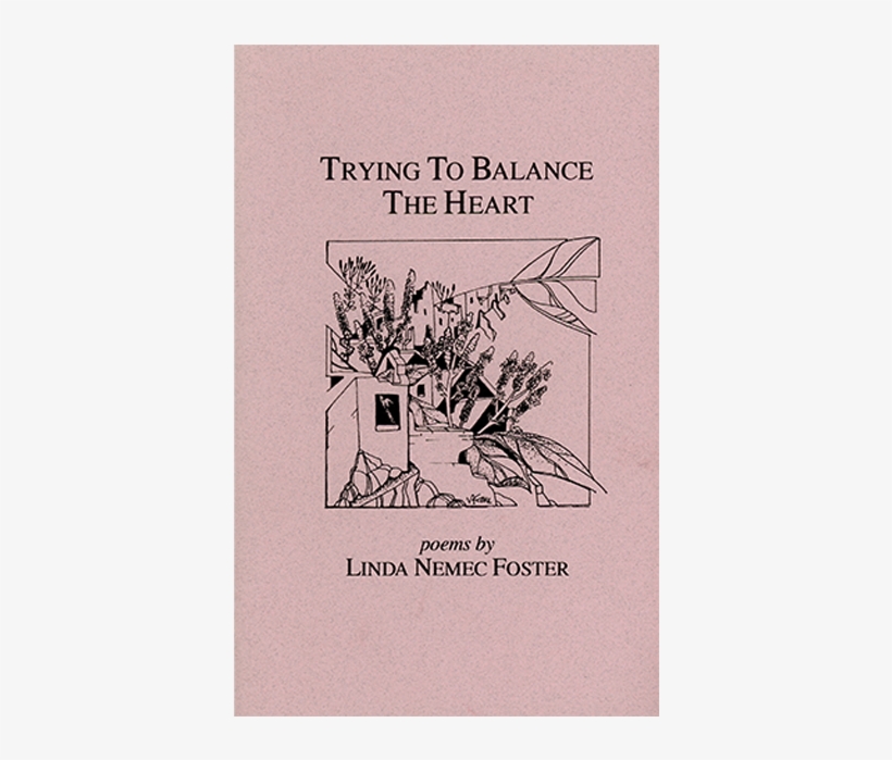 Trying To Balance The Heart - Linda Foster, transparent png #1619378