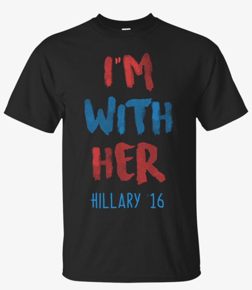 Hillary '16 I'm With Her - Have Neither The Time Nor The Crayons To Explain This, transparent png #1633297